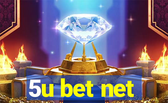 5u bet net